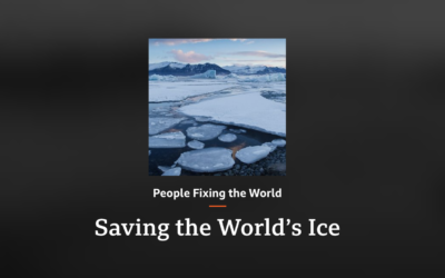 People Fixing the World: Saving the World’s Ice – BBC